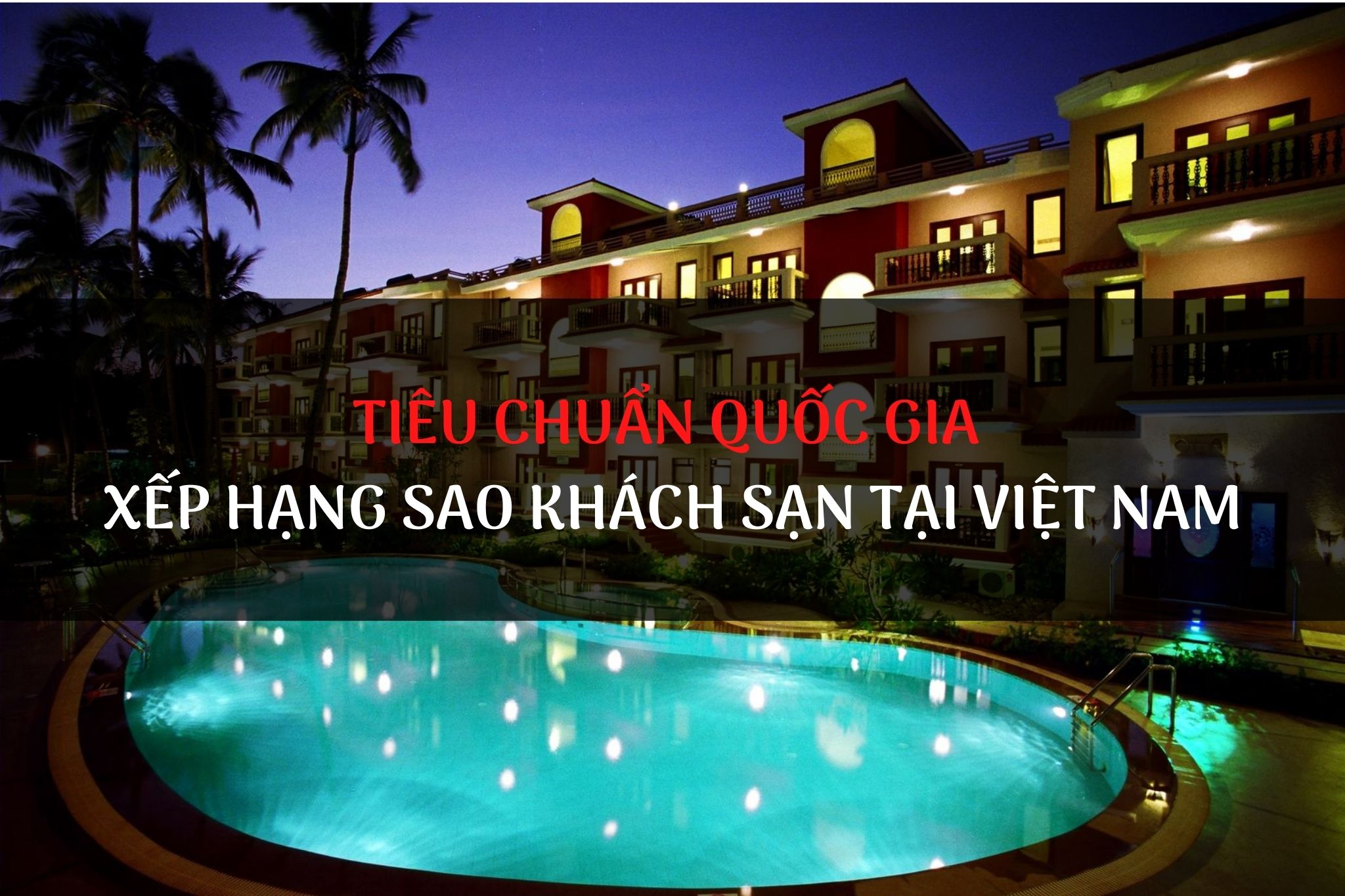 tiêu chuẩn đánh giá khách sạn